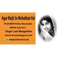 Agar Mujh se mohabbat hai Video Karaoke