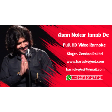 Asaan Nokar Janab De Video Karaoke