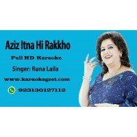 Aziz itna hi rakkho ke dil sanbal jai Audio Karaoke