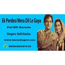 Ek pardesi mera dil le gaya Audio Karaoke