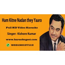 Hum Kitne Nadaan thai yaro Video Karaoke