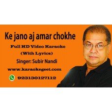 Ke jeno aaj amar chokhe Video Karaoke