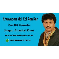 Khuwabon mai mere aan ker Audio Karaoke