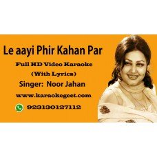 Le aayi phir kahan par Video Karaoke