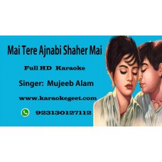 Mai tere ajnabi shaher main Audio Karaoke
