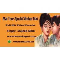 Mai tere ajnabi shaher main Video Karaoke