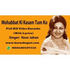 Mohabbat ki kasam tum ko Video karaoke