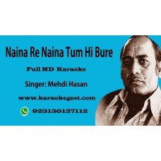 Naina re naina tum hi bure Audio Karaoke