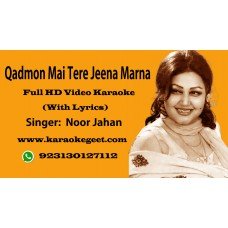 Qadmon mai tere jeena marna Video Karaoke