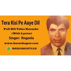 Tera kisi pe aye dil Video Karaoke