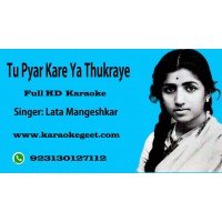 Tu pyar Kare ya thukraye Audio karaoke