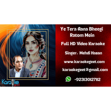 Ye Tera Aana Bheegi Raton Mein Video Karaoke