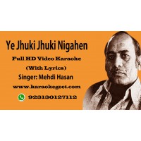Ye jhuki jhuki nigahain Video Karaoke