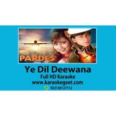 Ye Dil Deewana dil Audio Karaoke