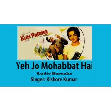 Yeh Jo Mohabbat hai Audio Karaoke