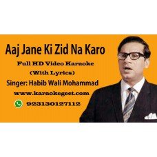 Aaj jane ki zid na karo Video Karaoke