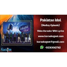 Pakistan Idol (Madley Video Karaoke)
